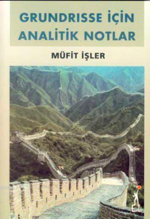 Grundrisse İçin Analitik Notlar - Müfit İşler | Yeni ve İkinci El Ucuz