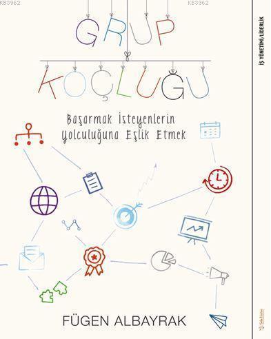 Grup Koçluğu - Fügen Albayrak | Yeni ve İkinci El Ucuz Kitabın Adresi