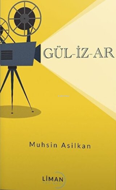 Gü-Li-Zar - Muhsin Asilkan | Yeni ve İkinci El Ucuz Kitabın Adresi