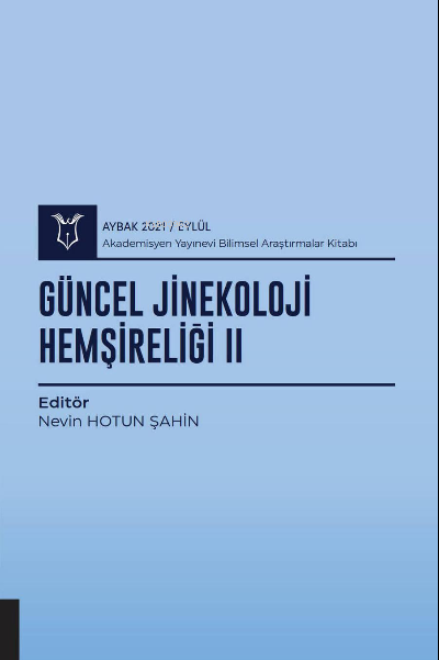 Güncel Jinekoloji Hemşireliği II ( AYBAK 2021 Eylül ) - Nevin Hotun Şa