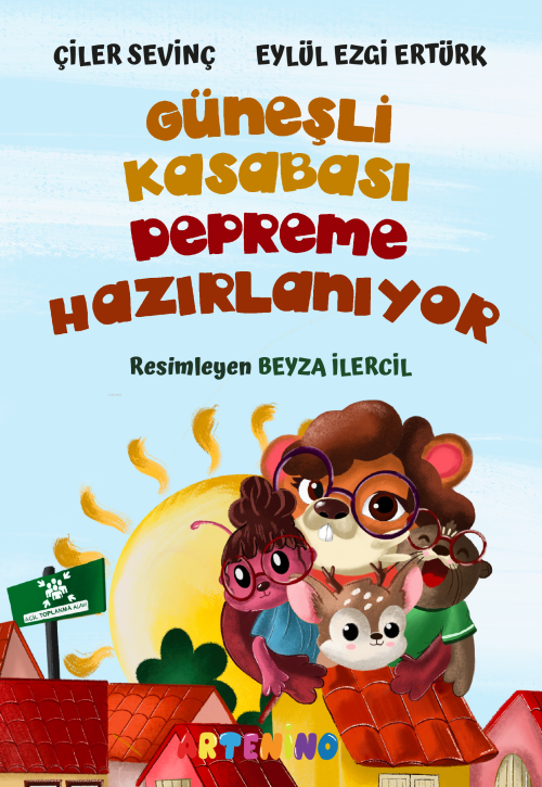 Güneşli Kasabası Depreme Hazırlanıyor - Eylül Ezgi Ertürk | Yeni ve İk