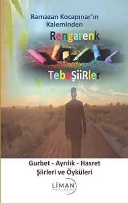 Gurbet-Ayrılık-Hasret Şiirleri ve Öyküleri - Ramazan Kocapınar | Yeni 