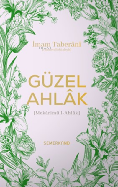 Güzel Ahlak - İmam Taberani | Yeni ve İkinci El Ucuz Kitabın Adresi