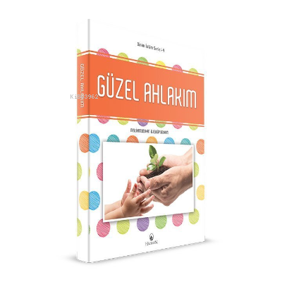 Güzel Ahlakım - Dinim İslam Serisi 4 - Eyyüp Beyhan | Yeni ve İkinci E