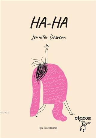 Ha-Ha - Jennifer Dawson | Yeni ve İkinci El Ucuz Kitabın Adresi