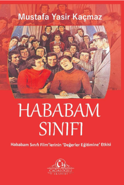 Hababam Sınıfı/ filimlerin değerler eğitimine etkisi - Mustafa Yasir K