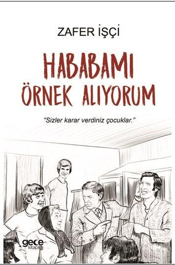 Hababamı Örnek Alıyorum - Zafer İşçi | Yeni ve İkinci El Ucuz Kitabın 