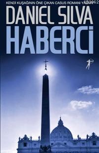 Haberci - Daniel Silva | Yeni ve İkinci El Ucuz Kitabın Adresi