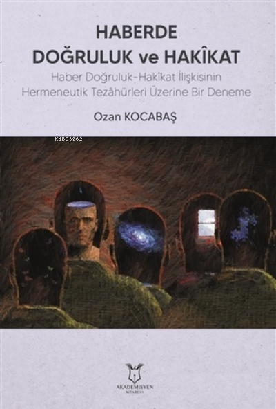 Haberde Doğruluk ve Hakikat - Ozan Kocabaş | Yeni ve İkinci El Ucuz Ki