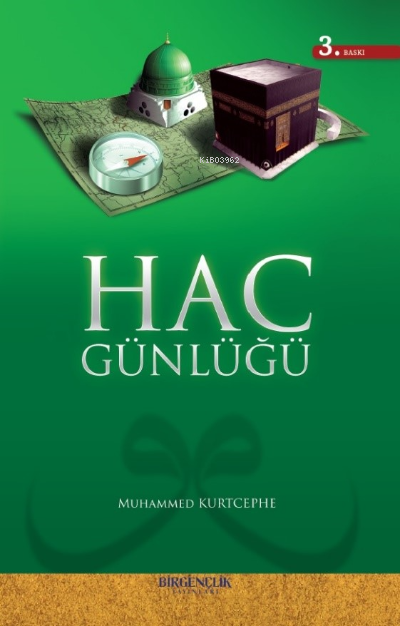 Hac Günlüğü - Muhammed Kurtcephe | Yeni ve İkinci El Ucuz Kitabın Adre