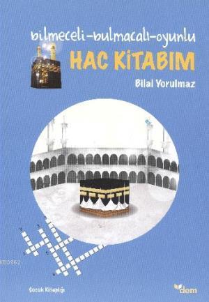 Hac Kitabım - Bilal Yorulmaz | Yeni ve İkinci El Ucuz Kitabın Adresi