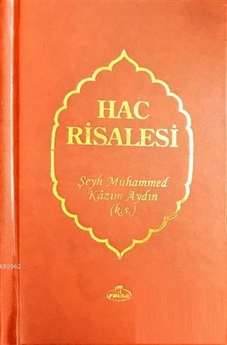 Hac Risalesi - Şeyh Muhammed Kazım Aydın | Yeni ve İkinci El Ucuz Kita