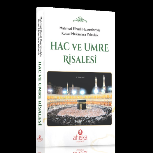 Hac ve Umre Risalesi - Ahıska Neşir Heyeti | Yeni ve İkinci El Ucuz Ki