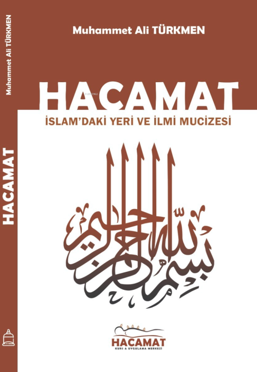 Hacamat İslam’daki Yeri Ve İlmi Mucizesi - Muhammet Ali Türkmen | Yeni