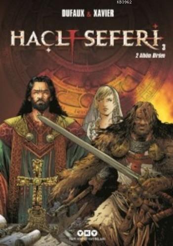 Haçı Seferi 3 - Jean Dufaux | Yeni ve İkinci El Ucuz Kitabın Adresi