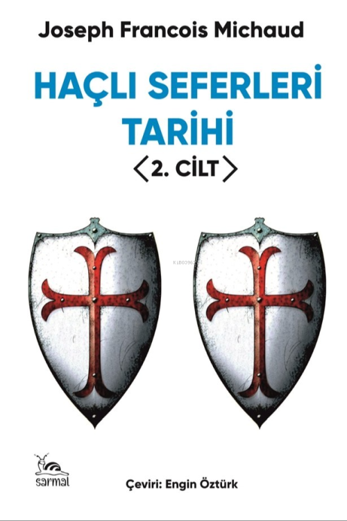 Haçlı Seferleri Tarihi 2. Cilt - Joseph Francois Michaud | Yeni ve İki