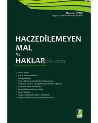 Haczedilemeyen Mal ve Haklar - Muzaffer Aydın | Yeni ve İkinci El Ucuz