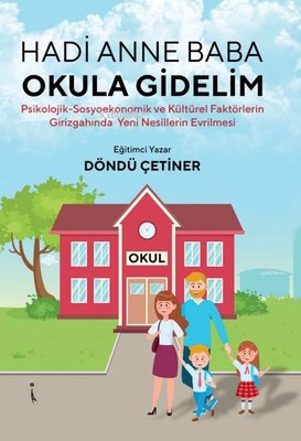 Hadi Anne Baba Okula Gidelim - Döndü Çetiner | Yeni ve İkinci El Ucuz 