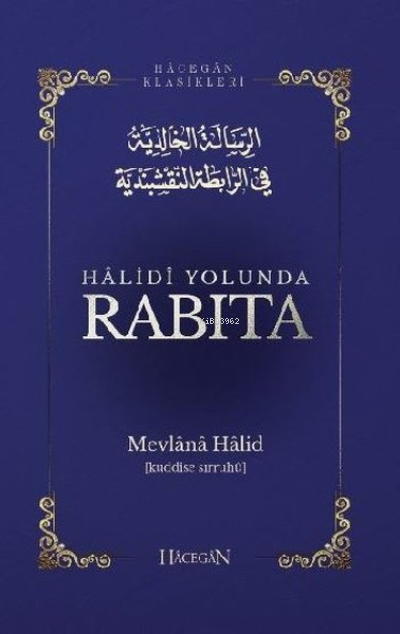 Halidi Yolunda Rabıta - Mevlana Halid El-Bağdadi | Yeni ve İkinci El U