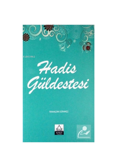 Hadis Güldestesi - Ramazan Sönmez | Yeni ve İkinci El Ucuz Kitabın Adr