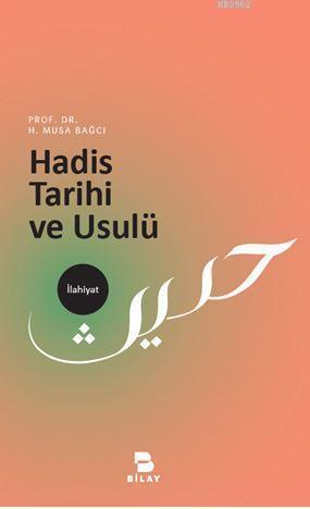 Hadis Tarihi ve Usulü - Musa Bağcı | Yeni ve İkinci El Ucuz Kitabın Ad