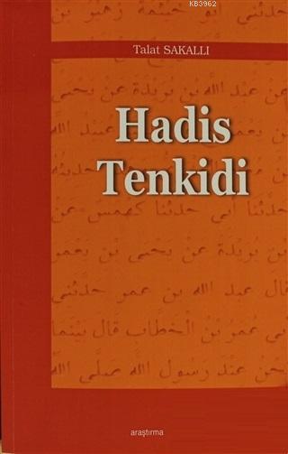 Hadis Tenkidi - Talat Sakallı | Yeni ve İkinci El Ucuz Kitabın Adresi