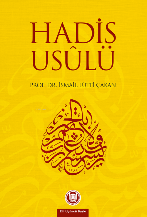 Hadis Usulü - İsmail Lütfi Çakan | Yeni ve İkinci El Ucuz Kitabın Adre