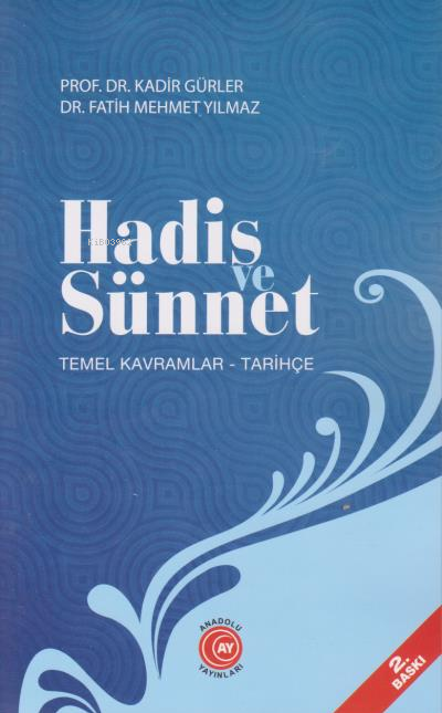 Hadis ve Sünnet - Kadir Gürler | Yeni ve İkinci El Ucuz Kitabın Adresi