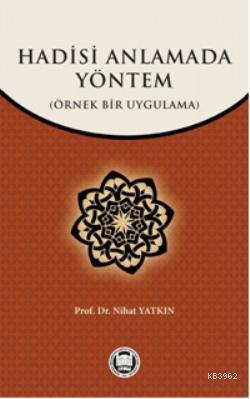 Hadisi Anlamada Yöntem - Nihat Yatkın | Yeni ve İkinci El Ucuz Kitabın