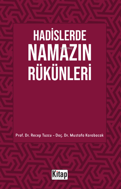 Hadislerde Namazın Rükünleri - Mustafa Karabacak | Yeni ve İkinci El U