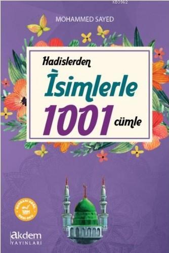 Hadislerden İsimlerle 1001 Cümle - Mohammed Sayed | Yeni ve İkinci El 