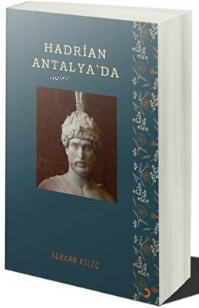 Hadrian Antalya’da - Serkan Kılıç | Yeni ve İkinci El Ucuz Kitabın Adr