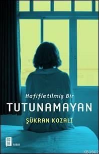 Hafifletilmiş Bir Tutunamayan - Şükran Kozalı | Yeni ve İkinci El Ucuz