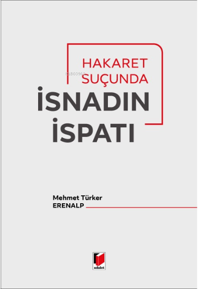 Hakaret Suçunda İsnadın İspatı - Mehmet Türker Erenalp | Yeni ve İkinc