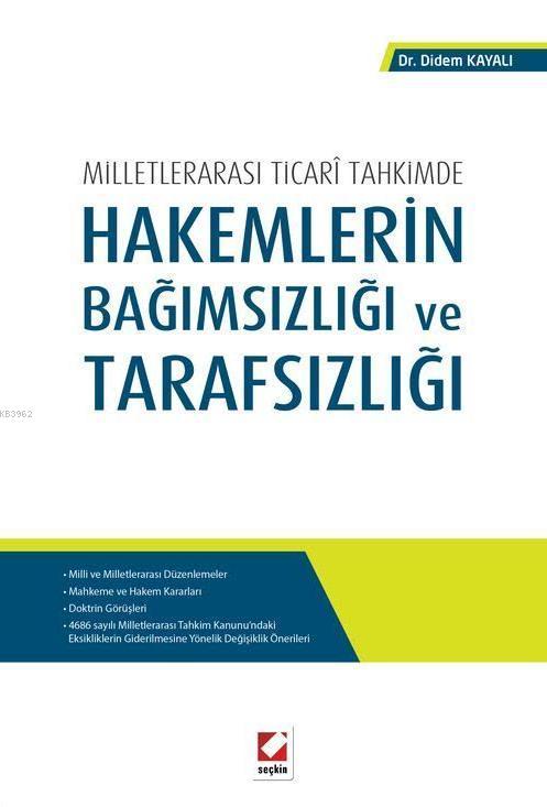 Hakemlerin Bağımsızlığı ve Tarafsızlığı Didem Kayalı