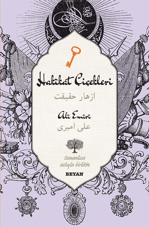 Hakikat Çiçekleri - Ali Emiri | Yeni ve İkinci El Ucuz Kitabın Adresi