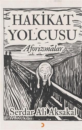 Hakikat Yolcusu - Aforizmalar - Serdar Ali Aksakal | Yeni ve İkinci El