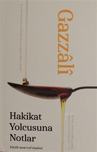 Hakikat Yolcusuna Notlar - Ahmed Gazzali | Yeni ve İkinci El Ucuz Kita