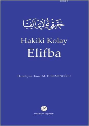 Hakiki Kolay Elifba - Turan M. Türkmenoğlu | Yeni ve İkinci El Ucuz Ki