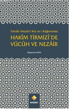 Hakîm Tirmizî'de Vücûh Ve Nezâir - Süleyman Kaya | Yeni ve İkinci El U