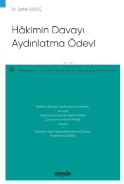 Hâkimin Davayı Aydınlatma Ödevi;Medeni Usul Hukuku Monografileri - Şaf