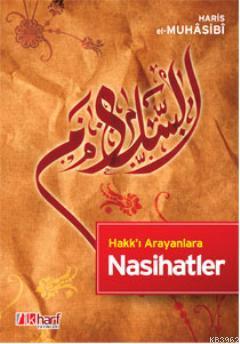 Hakk'ı Arayanlara Nasihatler - Haris el-Muhasibi | Yeni ve İkinci El U