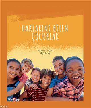 Haklarını Bilen Çocuklar - Mürüvet Esra Yıldırım | Yeni ve İkinci El