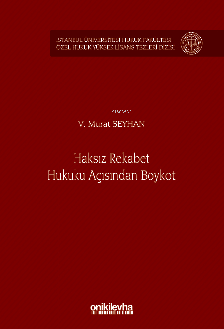 Haksız Rekabet Hukuku Açısından Boykot - V. Murat Seyhan | Yeni ve İki