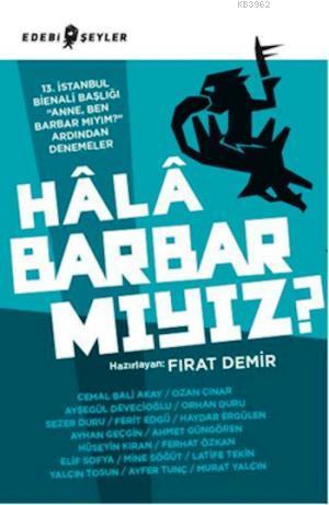 Hala Barbar Mıyız? - Fırat Demir | Yeni ve İkinci El Ucuz Kitabın Adre