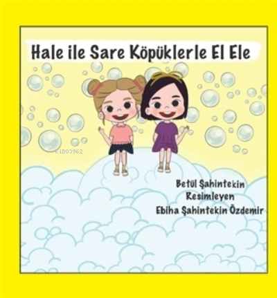 Hale ile Sare Köpüklerle El Ele - Betül Şahintekin | Yeni ve İkinci El