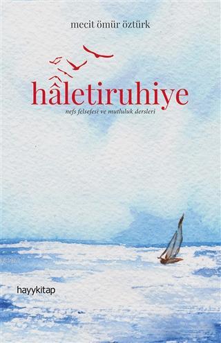 Haletiruhiye - Mecit Ömür Öztürk | Yeni ve İkinci El Ucuz Kitabın Adre