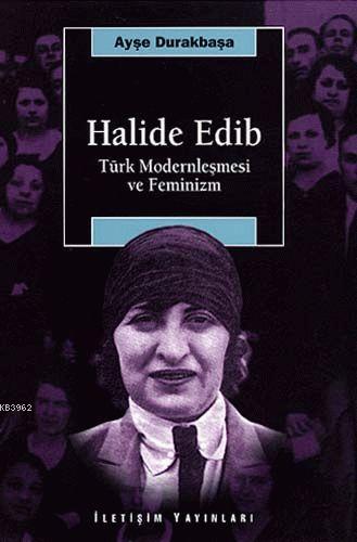 Halide Edib - Ayşe Durakbaşa | Yeni ve İkinci El Ucuz Kitabın Adresi