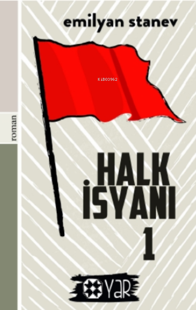 Halk İsyanı 1 - Emilyan Stanev | Yeni ve İkinci El Ucuz Kitabın Adresi