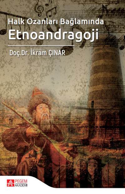 Halk Ozanları Bağlamında Etnoandragoji - İkram Çınar | Yeni ve İkinci 